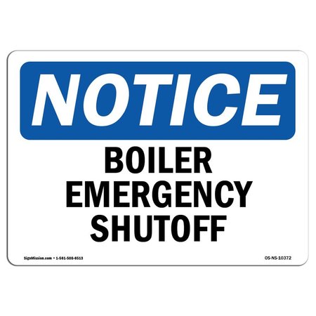 SIGNMISSION Safety Sign, OSHA Notice, 10" Height, Boiler Emergency Shutoff Sign, Portrait OS-NS-D-710-V-10373